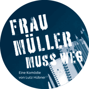 Logo Frau Müller muss weg - Osterwaldbühne 2026